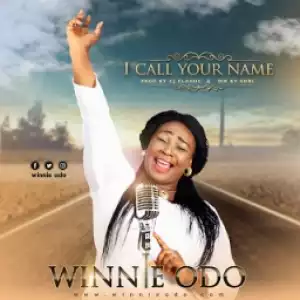 Winnie Odo - I Call You Name